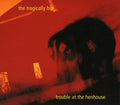 the album cover for The Tragically Hip - Trouble At The Henho