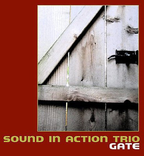 the album cover for Sound In Action Trio - Gate