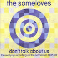 the album cover for Someloves - Don't Talk About Us [Import]