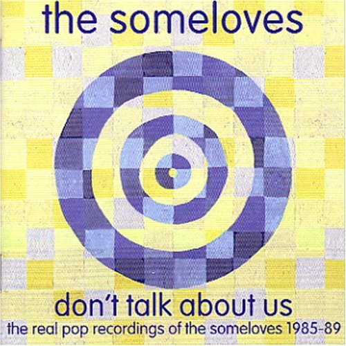 the album cover for Someloves - Don't Talk About Us [Import]