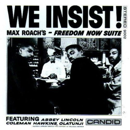 the album cover for Clifford Brown & Max Roach - We Insist! Max Roach's - Freedom Now Suite