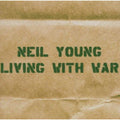 the album cover for Neil Young - Living with War