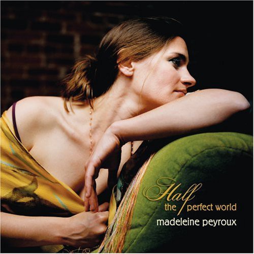 the album cover for Madeleine Peyroux - Half the Perfect World