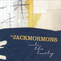 the album cover for Jackmormons - Into the Lovely