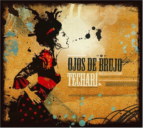 the album cover for Ojos De Brujo - Techari