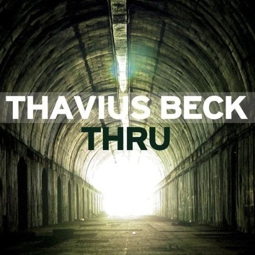 the album cover for Thavius Beck - Thru