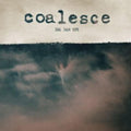 the album cover for Coalesce - Give Them Rope