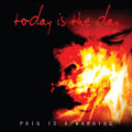 the album cover for Today Is The Day - Pain Is a Warning