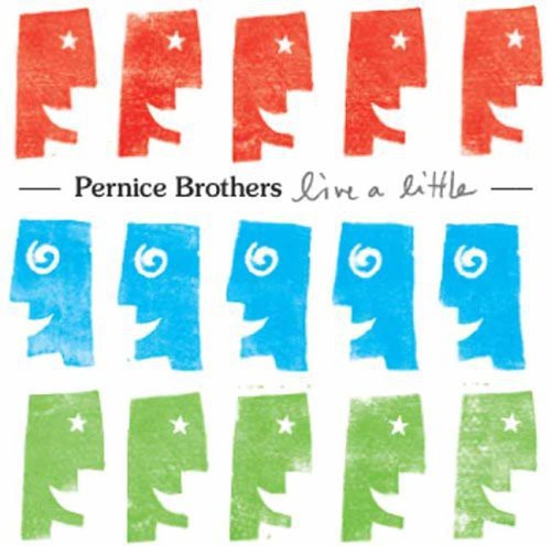 the album cover for Pernice Brothers - Live a Little