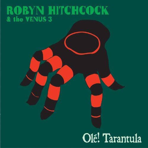 the album cover for Robyn Hitchcock - Ole! Tarantula
