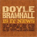 the album cover for Doyle Bramhall - Is It News