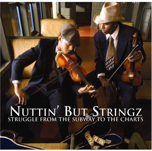 the album cover for Nuttin But Stringz - Struggle from the Subway to the Charts