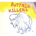the album cover for Buffalo Killers - Buffalo Killers