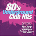 the album cover for 80s Underground - 80's Underground Club Hits