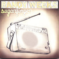 the album cover for Randy Weeks - Sugarfinger
