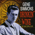 the album cover for Gene Simmons - Drinkin' Wine-Sun Years Plus [Import]