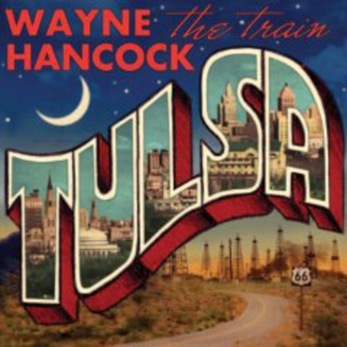 the album cover for Wayne Hancock - Tulsa