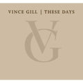 the album cover for Vince Gill - These Days