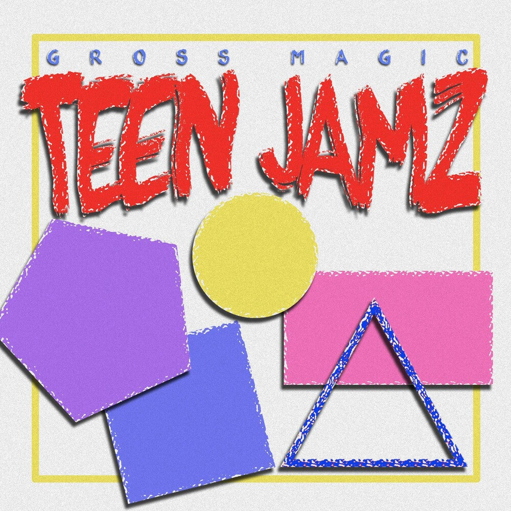 the album cover for Gross Magic - Teen Jamz