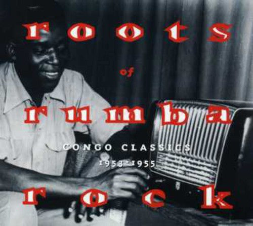 the album cover for Roots Of Rumba Rock Congo Classics 1953-55 / Var - Congo Classics 1953-55