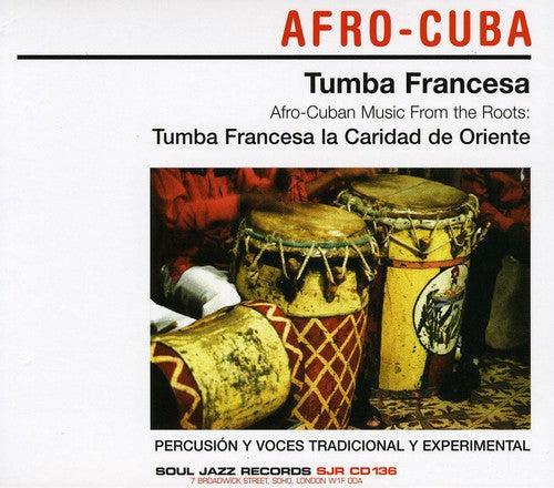 the album cover for Soul Jazz Records Presents Afro-Cuba-Tumba Frances - Afro-Cuban Music from the Roots