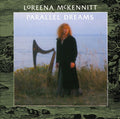 the album cover for Loreena McKennitt - Parallel Dreams [Remaster]