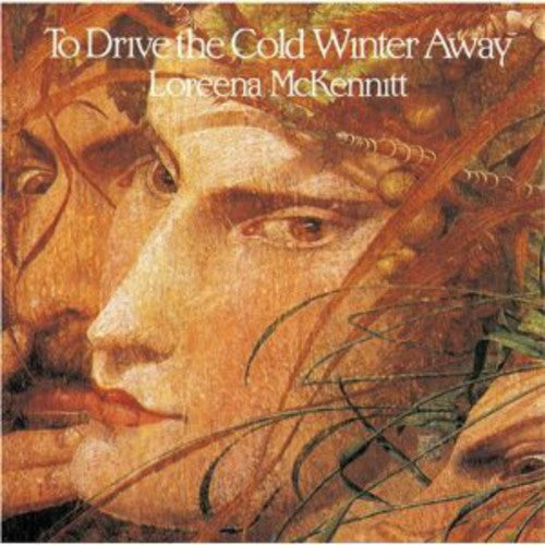 the album cover for Loreena McKennitt - To Drive the Cold Winter Away