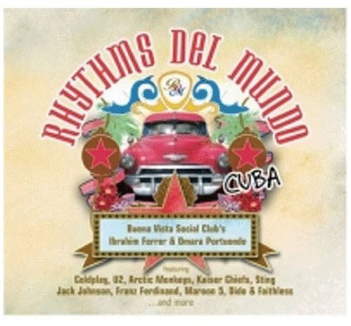 the album cover for Rhythms Del Mundo Cuba / Various - Rhythms Del Mundo: Cuba