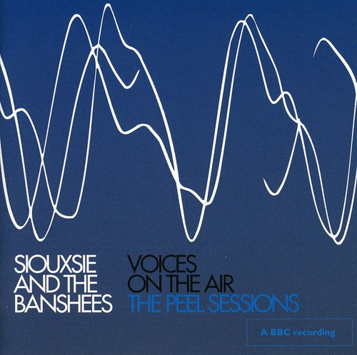 the album cover for Siouxsie And The Banshees - Voices On The Air The John Peel Sessions [Import]