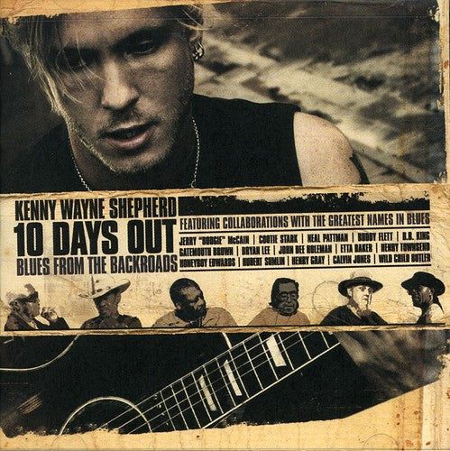 the album cover for Kenny Wayne Shepherd - 10 Days Out: Blues From The Backroads