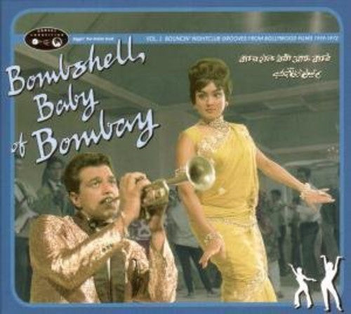 the album cover for Bombshell Baby Of Bombay - Bombshell Baby of Bombay: Bouncin Nightclub / Various