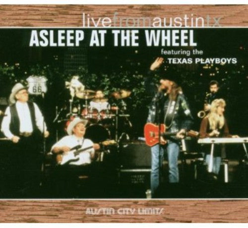 the album cover for Asleep At The Wheel - Live from Austin Texas