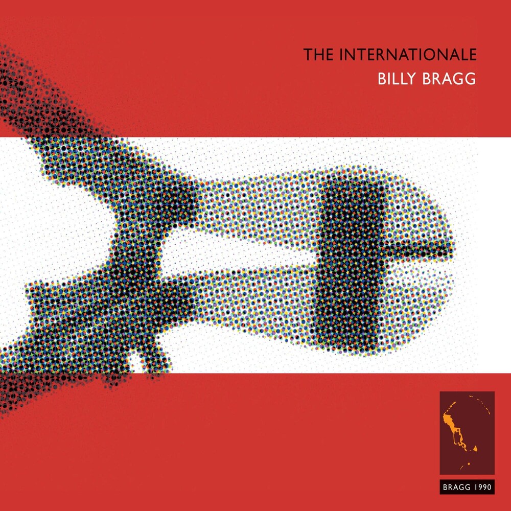 the album cover for Billy Bragg - The Internationale/Live and Dubious