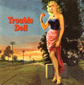 the album cover for Trouble Doll - Trouble Doll