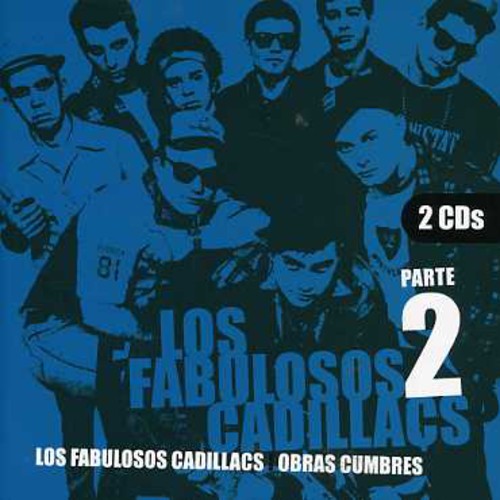 the album cover for Los Fabulosos Cadillacs - Obras Cumbres Parte 2 [Import]