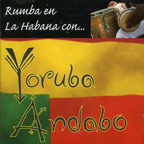 the album cover for Yoruba Andabo - Rumba En La Habana Con...